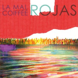 CD - Rojas - La Mal Coiffée