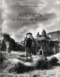 Lv - Aveyron le temps de la terre 1950-1960