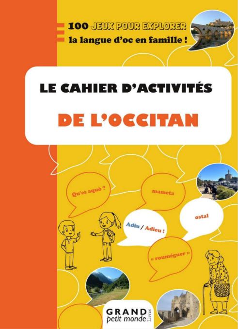 Lv - Le cahier d'activités de l'occitan : 100 jeux pour explorer la langue d'oc en famille !