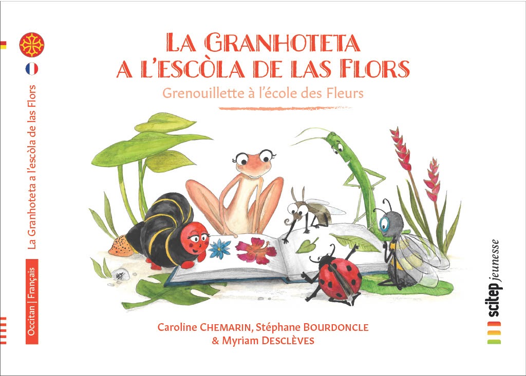 Lv - Granhoteta a l'escòla de las flors / Grenouillette à l'école des Fleurs - Caroline Chemarin, Stéphane Bourdoncle & Myriam Desclèves