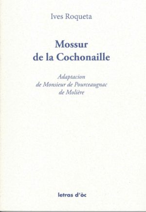 Lv - Mossur de la Cochonaille - Ives Roqueta