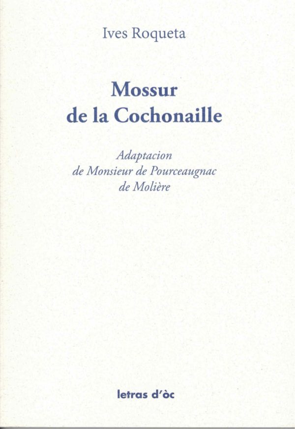 Lv - Mossur de la Cochonaille - Ives Roqueta