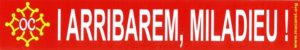 Autocollant I arribarem, miladieu !